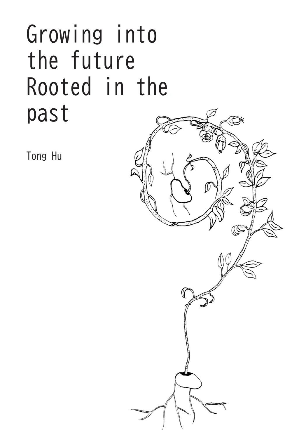 Growing into the future, Rooted in the past, page 1